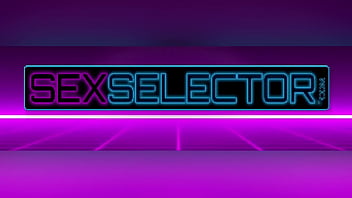 SEX SELECTOR - Will You Fuck Your Stepsister Or GF? Why Not Both? You Decide!